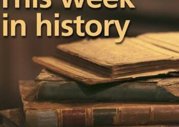 THIS WEEK IN HISTORY